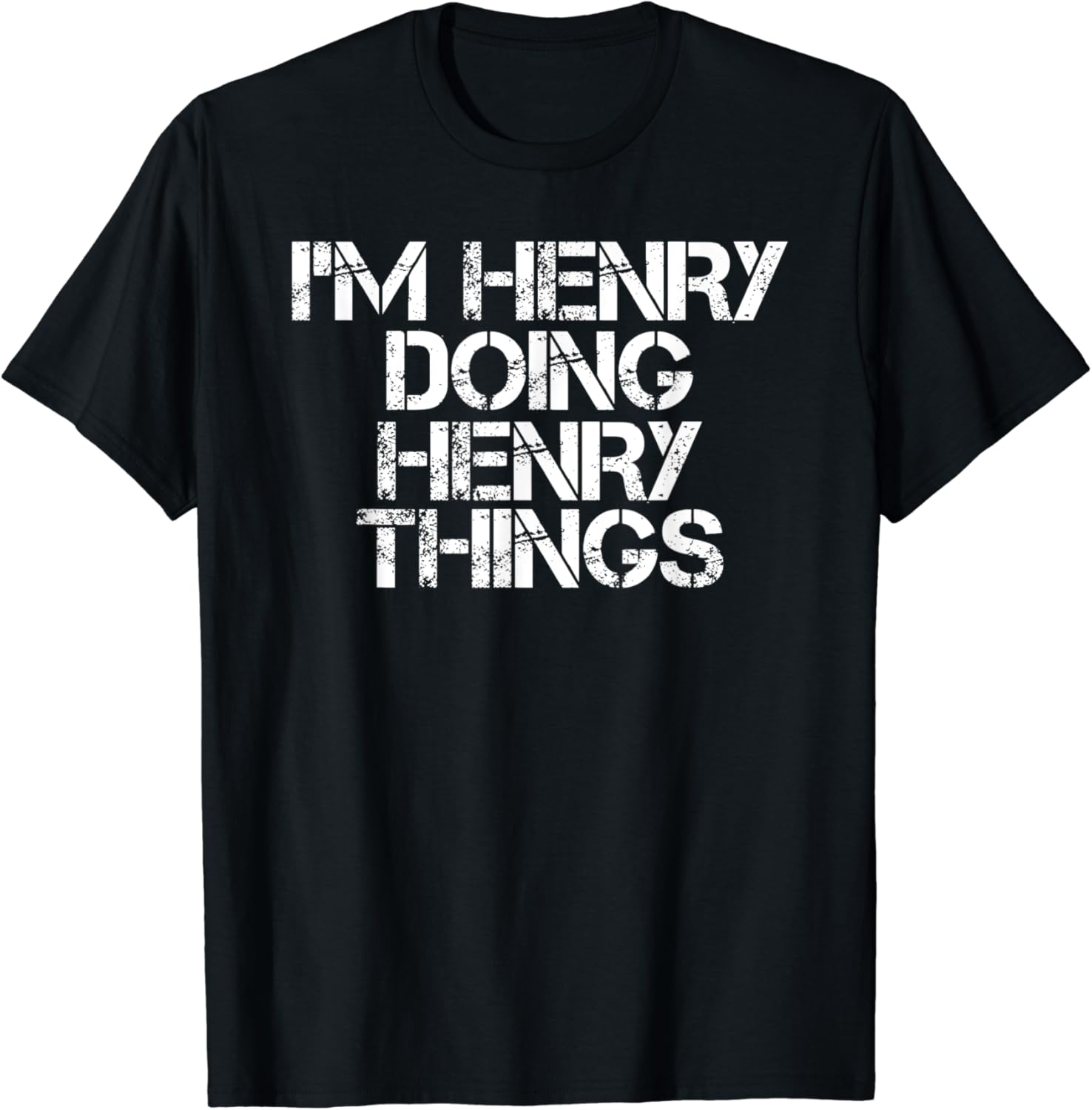 I'M HENRY DOING HENRY THINGS Funny Christmas Name Gift T
